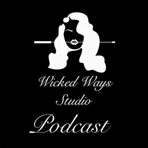 wicked ways studio|Wicked Wednesdays No 60 “Non Toxic Masculinity Pt 2 With。